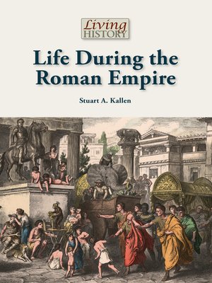 cover image of Life During the Roman Empire